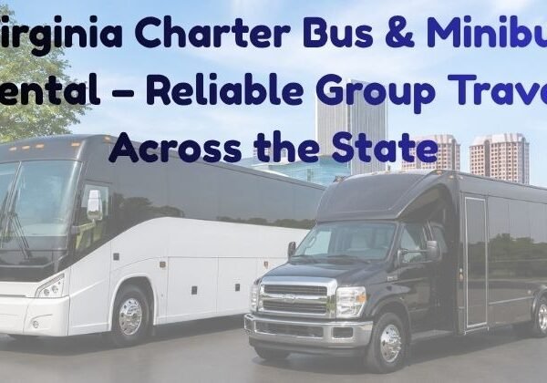 Virginia Charter Bus & Minibus Rental –&hellip;
